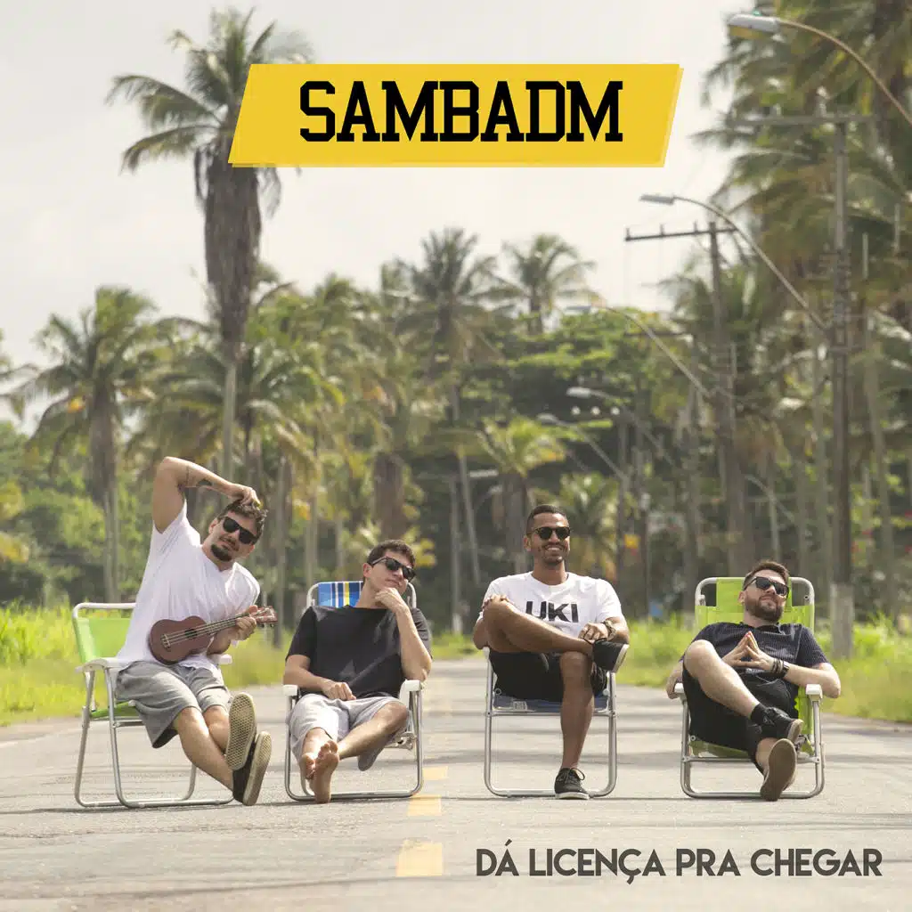 Dá Licença pra Chegar