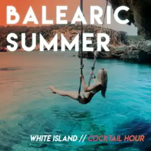 Balearic Summer (White Island) // Cocktail Hour