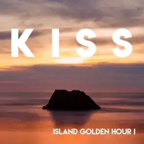 K-I-S-S // Island Golden Hour i