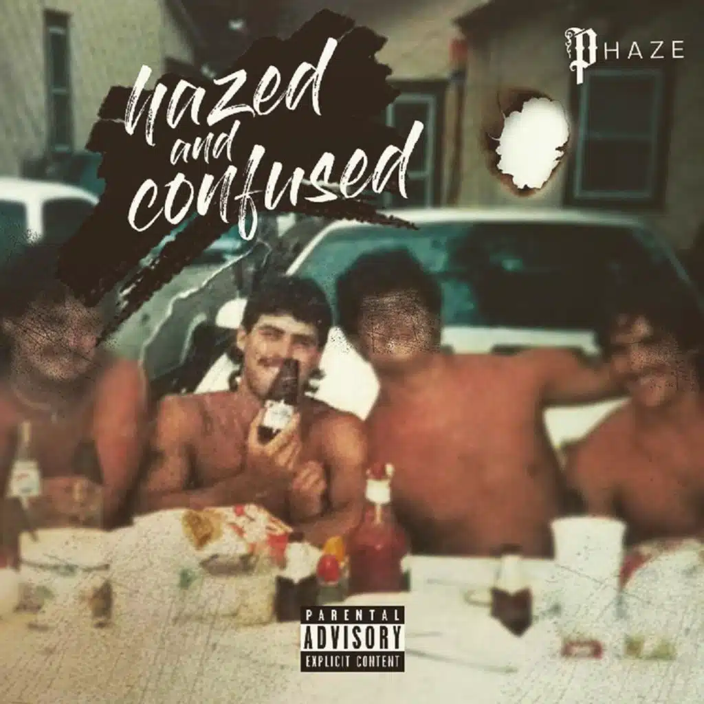 Hazed and Confused
