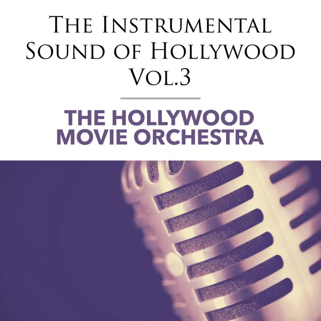 The Instrumental Sound of Hollywood - Vol.3