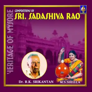 Heritage of Mysore - Compositions of Sri Sadashiva Rao