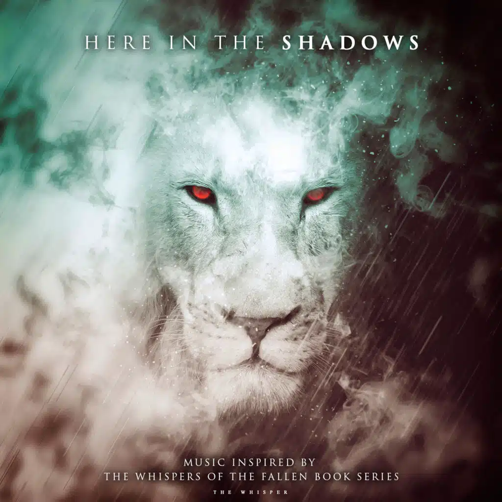 Here in the Shadows - Music Inspired by the Whispers of the Fallen Books Series (feat. Dina Fanai)