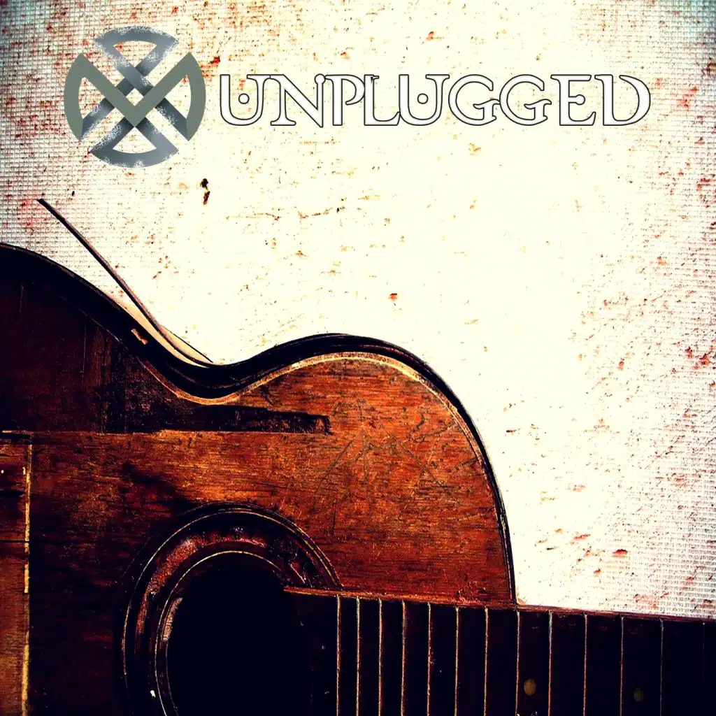 Unplugged