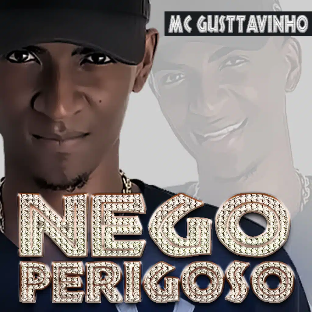 Nego É Perigoso