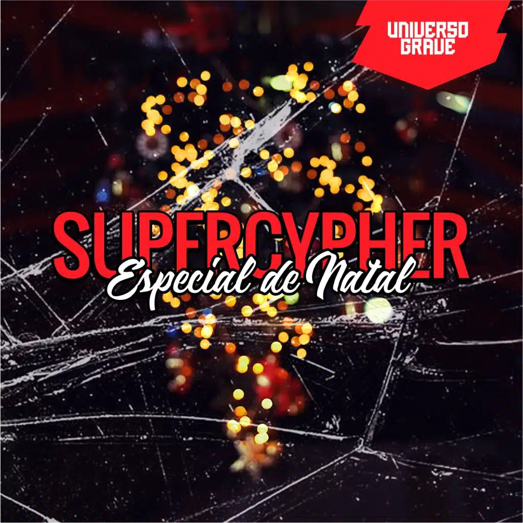 SuperCypher: Especial de Natal (feat. Young Daddy, Makalister, Jovem Esco, Guinoia & Trindade)