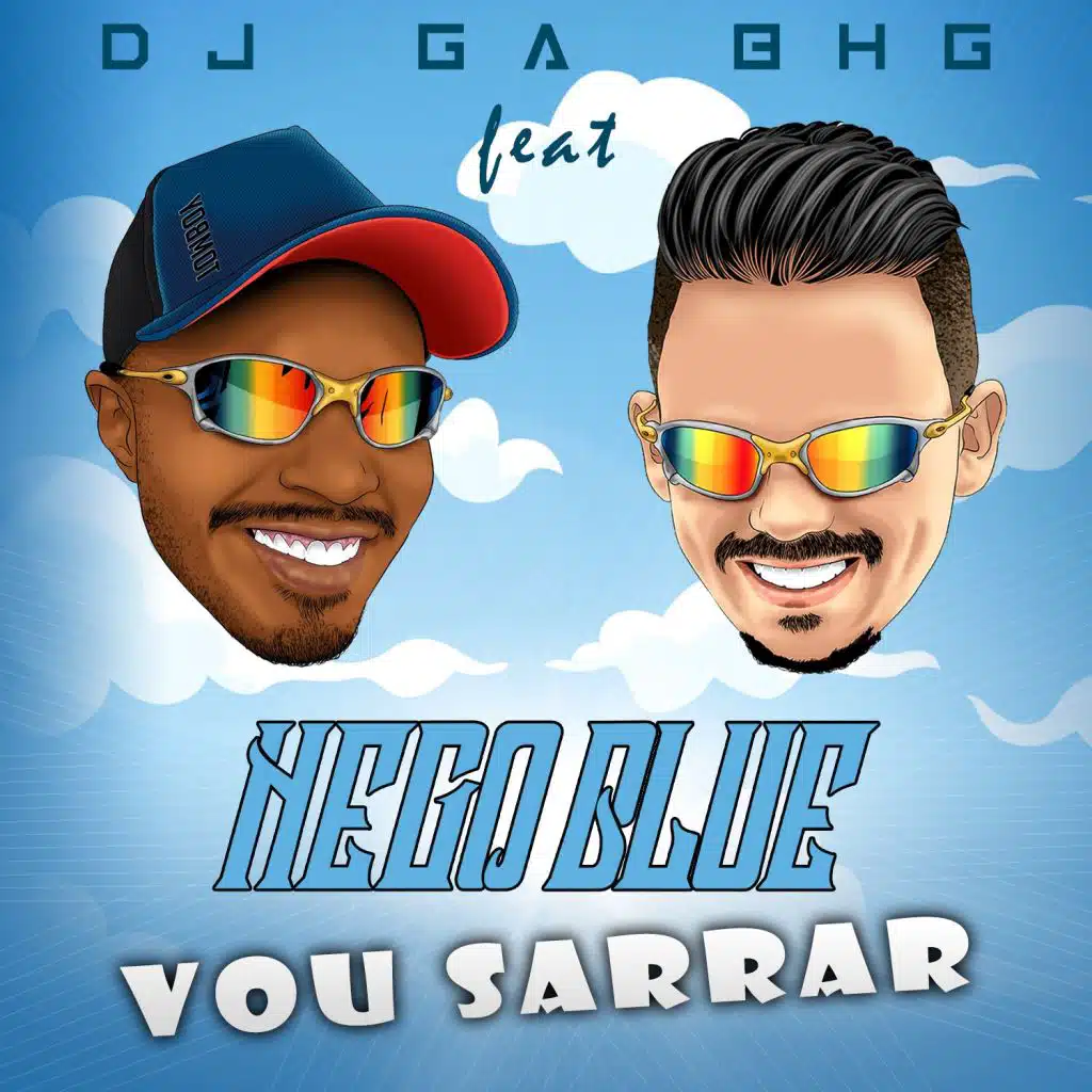 Vou Sarrar (feat. Mc Nego Blue)
