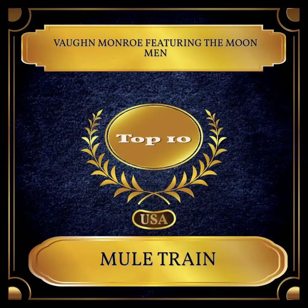 Mule Train (Billboard Hot 100 - No. 10) [feat. The Moon Men]