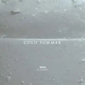 Cold Summer (feat. Tee Grizzley)