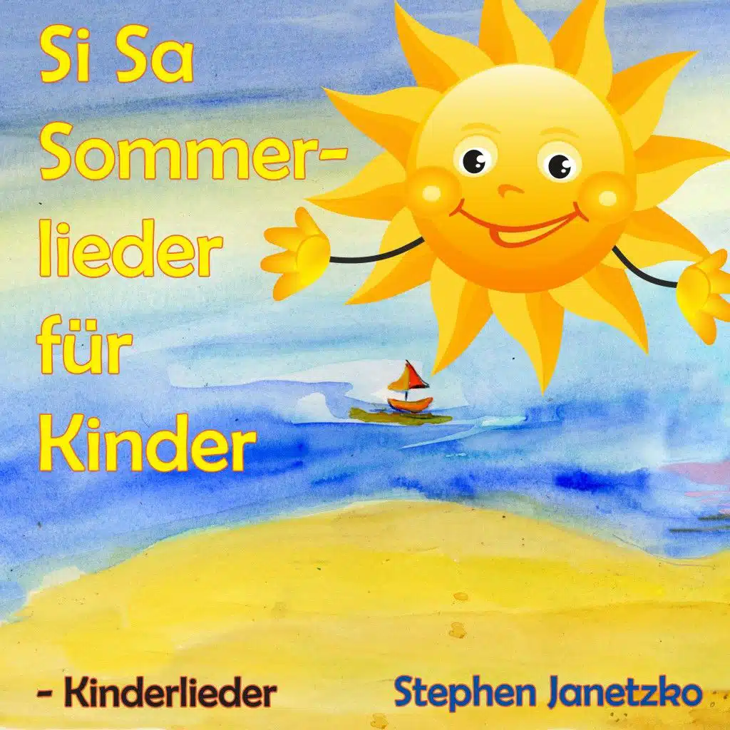 Si Sa Sommerlieder für Kinder