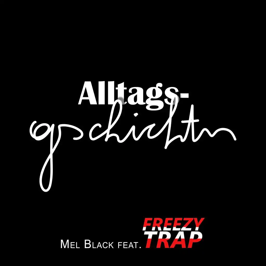 Alltagsgschichtn (feat. Freezy Trap)