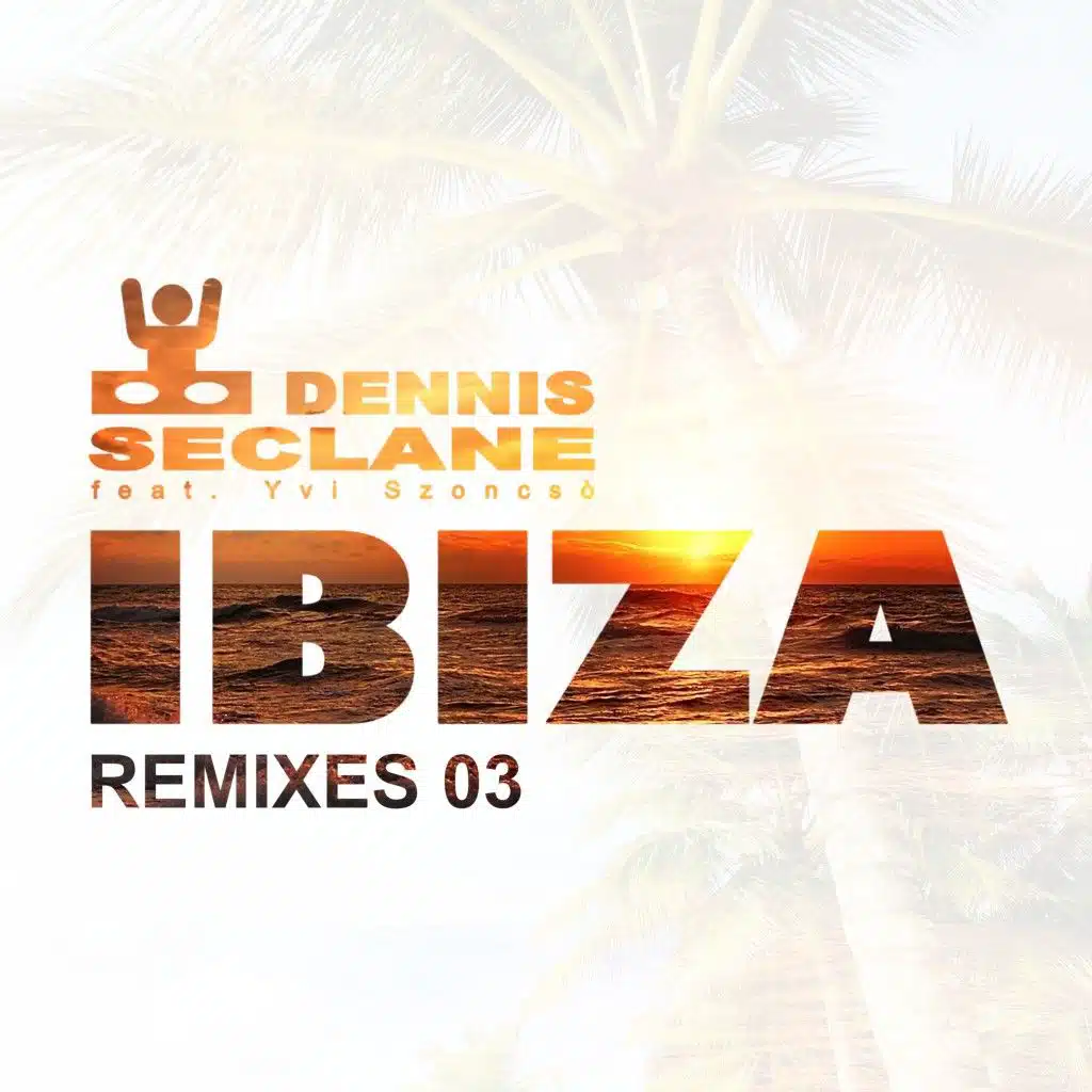 Ibiza (DJ L1V3R Remix) [feat. Yvi Szoncsò]