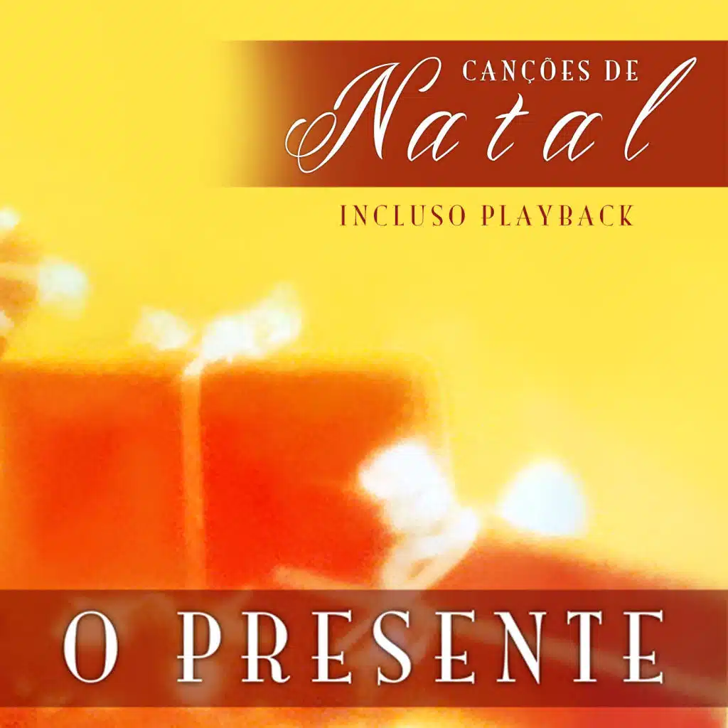 O Presente - Canções de Natal