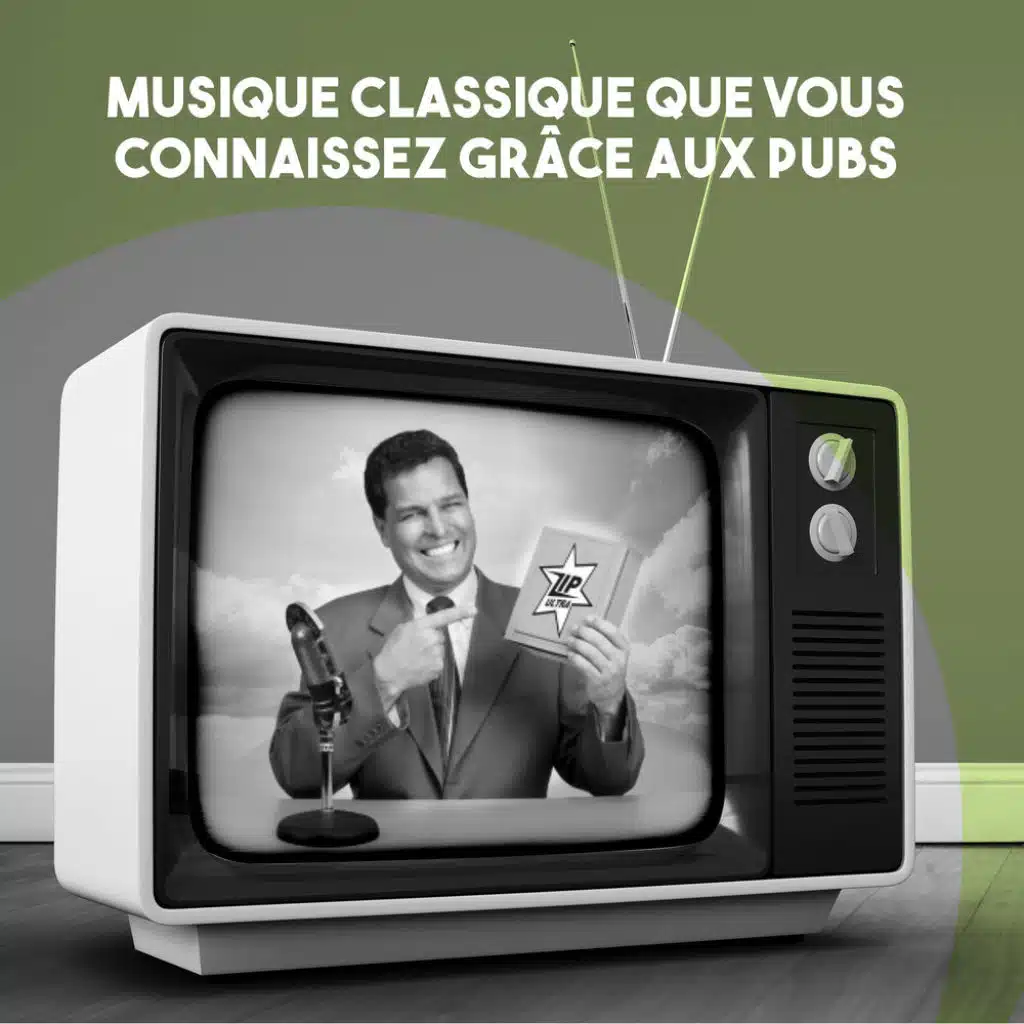 Musique Classique que vous connaissez grâce aux pubs