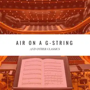 Air on a G-String and Other Classics