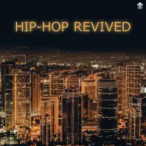 Hip-Hop Revived (feat. Alex Dark & ET Macomb Home)