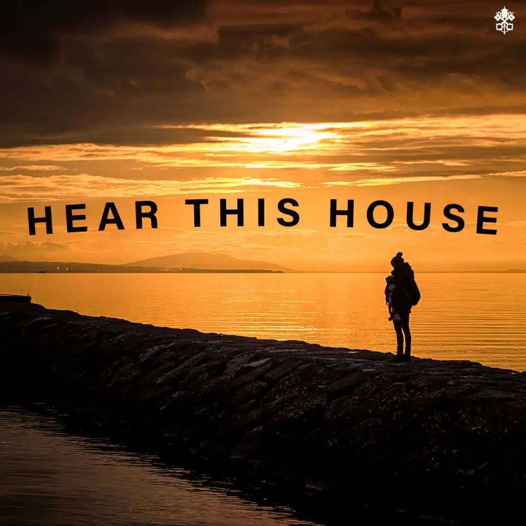 Hear This House