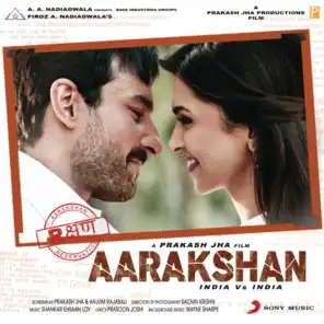 Aarakshan (Original Motion Picture Soundtrack)