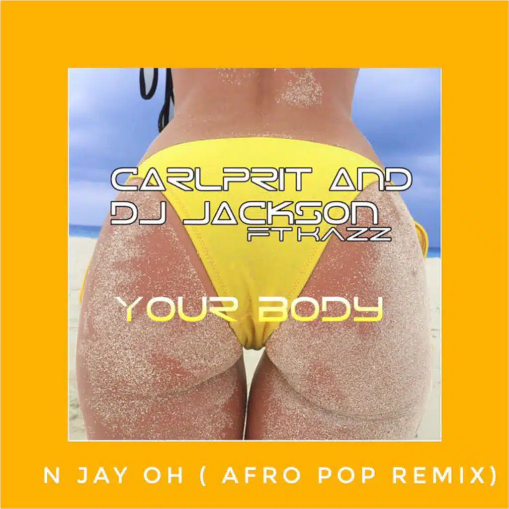 Your Body (feat. Dj Jackson & Kazz) (Instrumental)