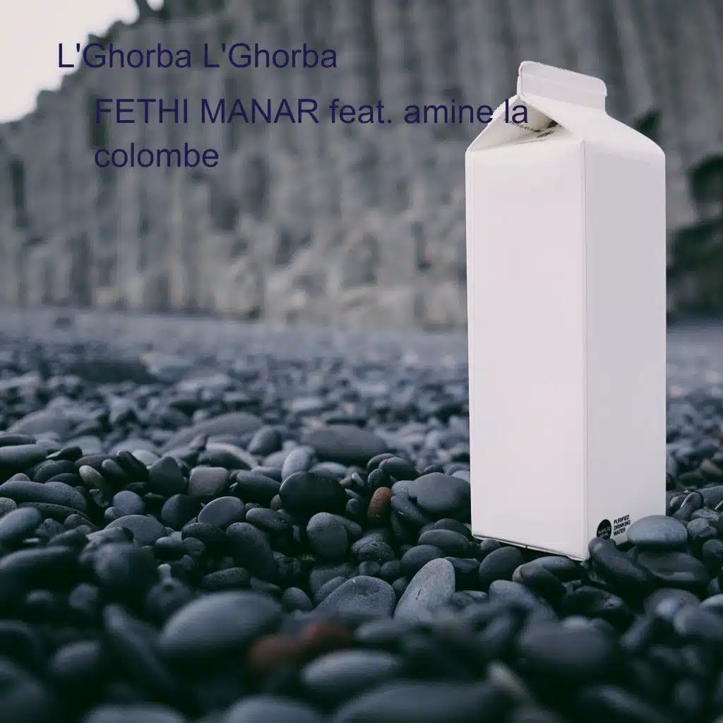 L'ghorba l'ghorba (feat. Amine La Colombe)