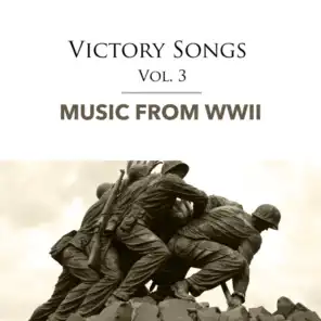 Victory Songs, Vol. 3: Songs From WWII