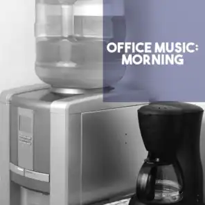 Office Music: Morning