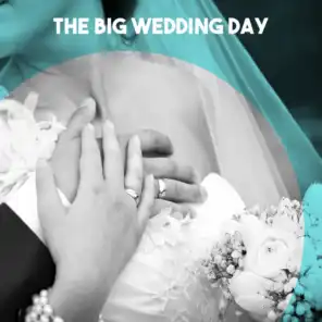 The Big Wedding Day
