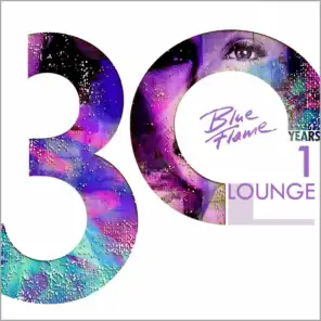30 Years Blue Flame Records - Lounge, Vol. 1