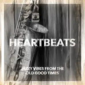 Heartbeats - Jazzy vibes from the good old times