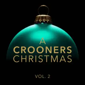 A Crooners Christmas Vol. 2