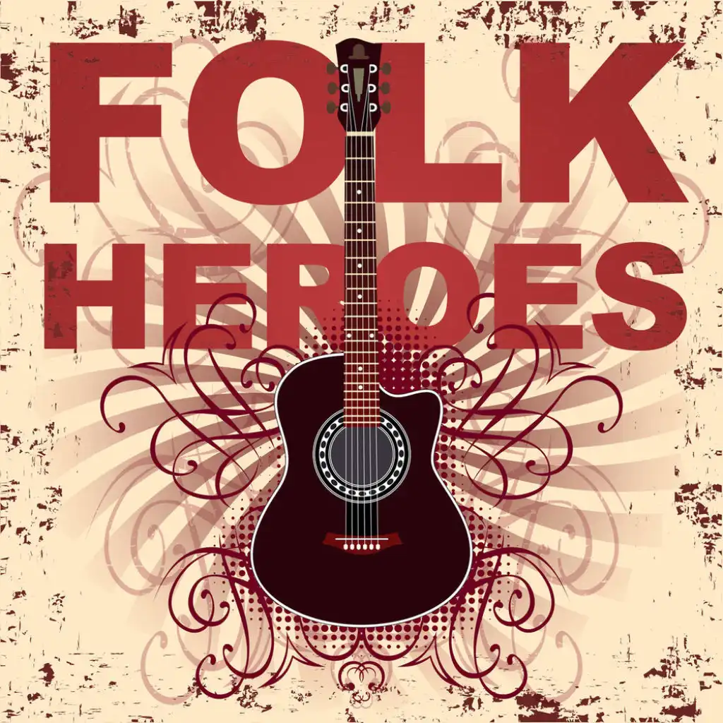 Folk Heroes