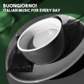 Buongiorno! Classical Italian Music for Every Day