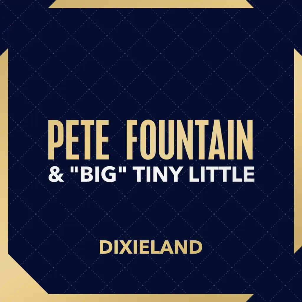 Pete Fountain and "Big" Tiny Little