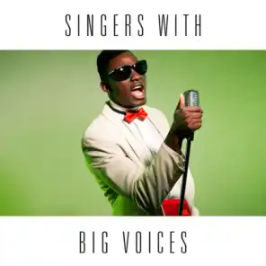 Singers With Big Voices