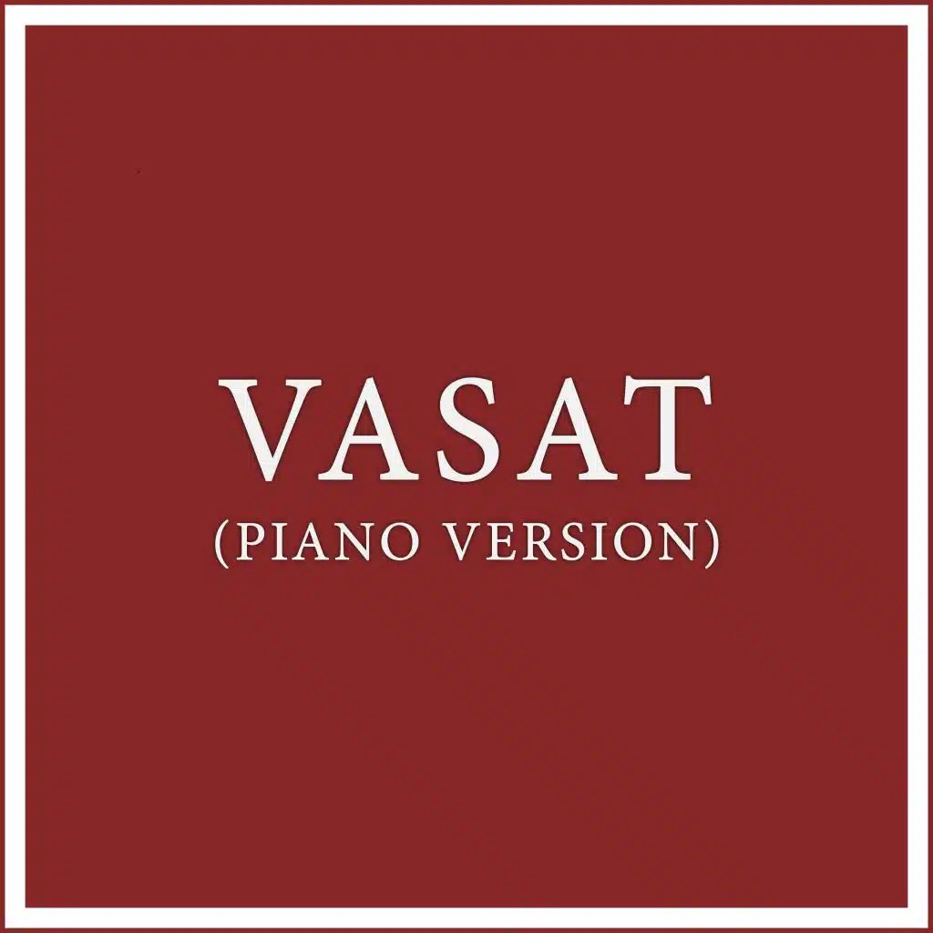 Vasat, Pt. 2 (Piano Version)