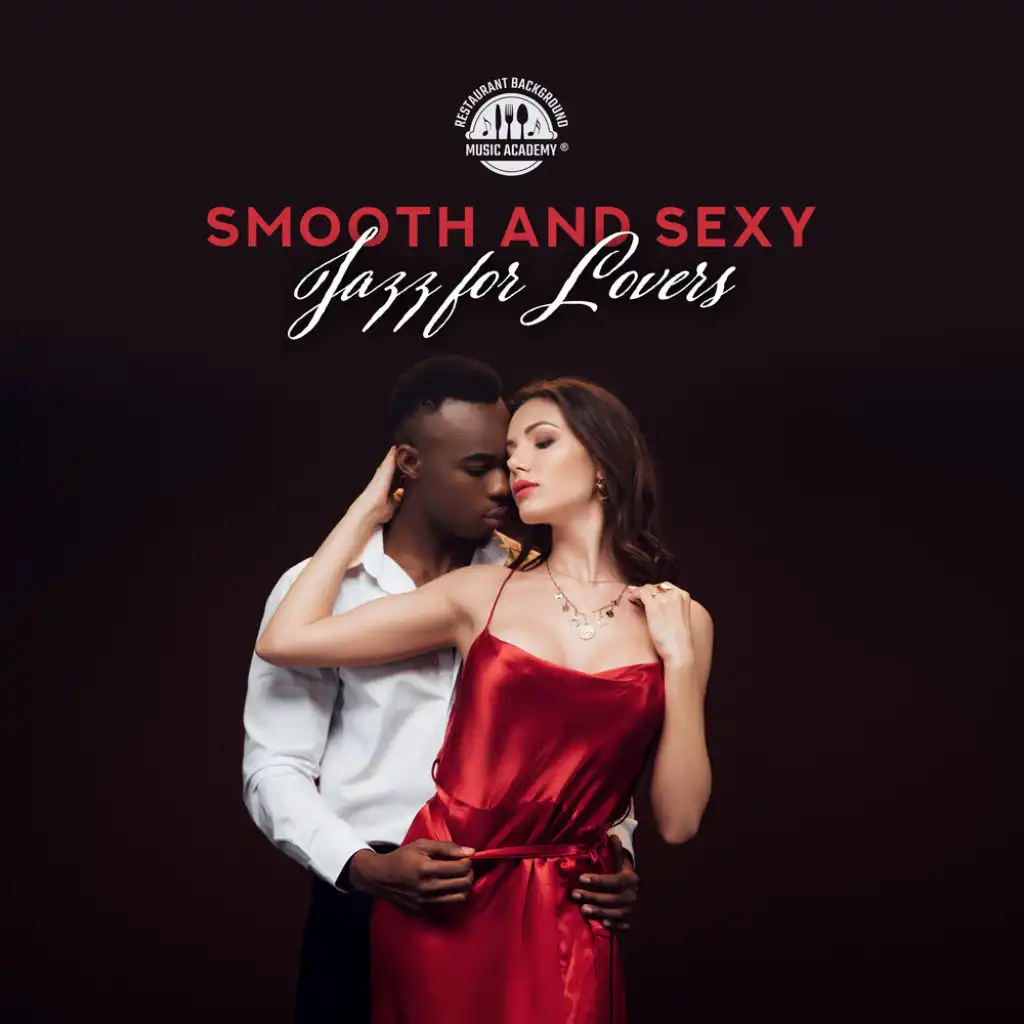 Smooth and Sexy Jazz for Lovers