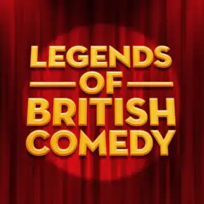 Legends of British Comedy