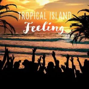 Tropical Island Feeling