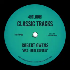 Was I Here Before? (Robert Owens Classic Mix)