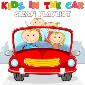 Kids in the Car (Clean Driving Songs)