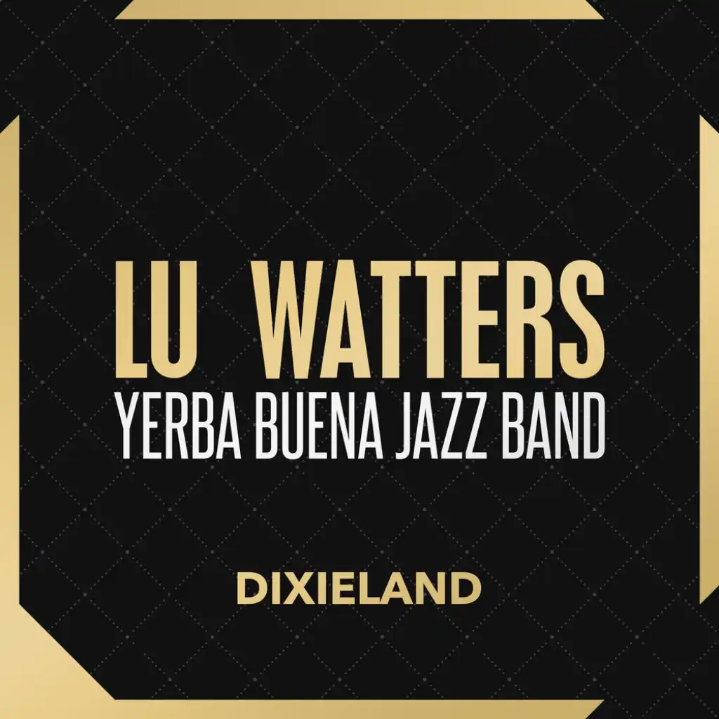 Lu Watters' Yerba Buena Jazz Band