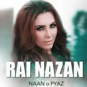 Rai Nazan - Naan O Pyaz