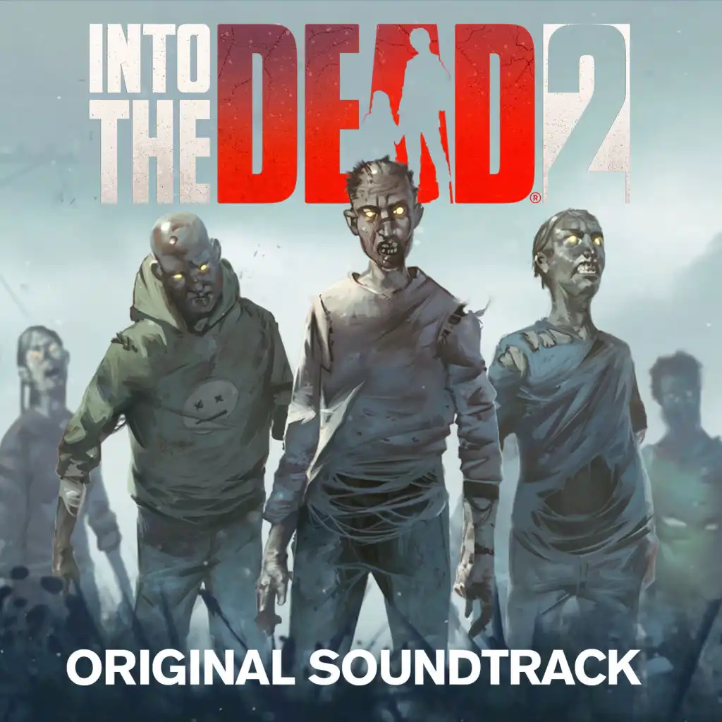 Into the Dead 2 (Original Soundtrack)