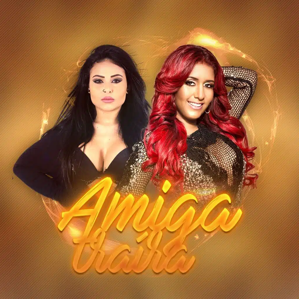 Amiga Traíra (feat. Banda Musa)