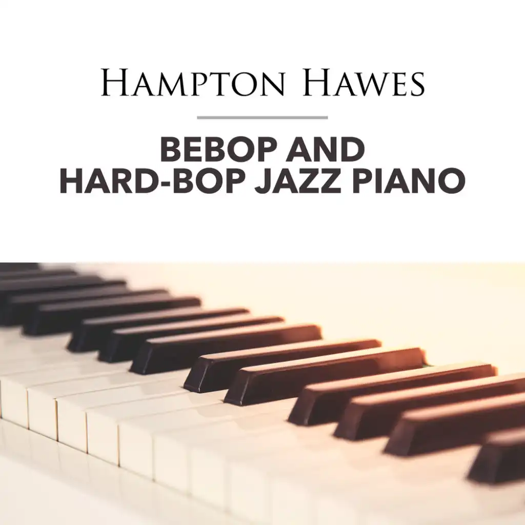 Bebop and Hard-Bop Jazz Piano
