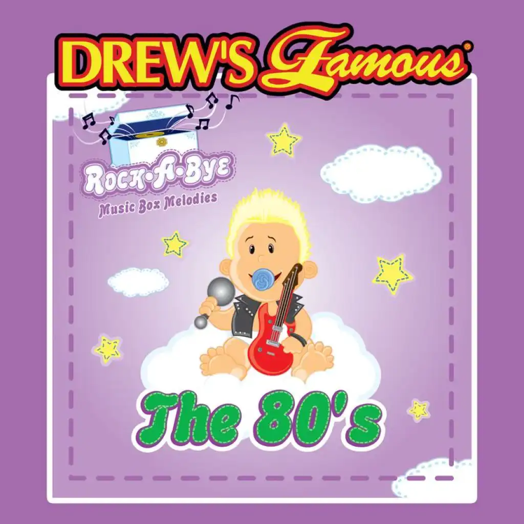 Drew's Famous Rock-A-Bye Music Box Melodies The 80's