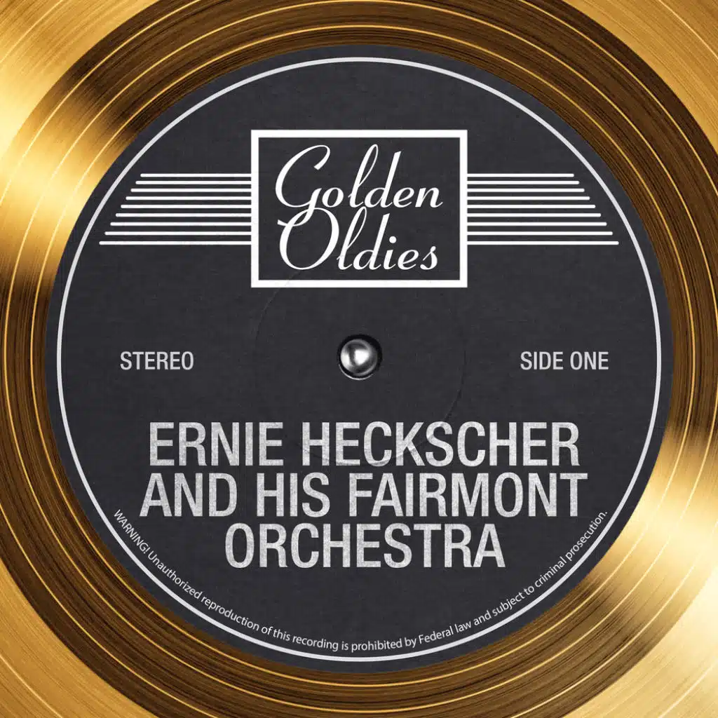Ernie Heckscher and His Fairmont Orchestra