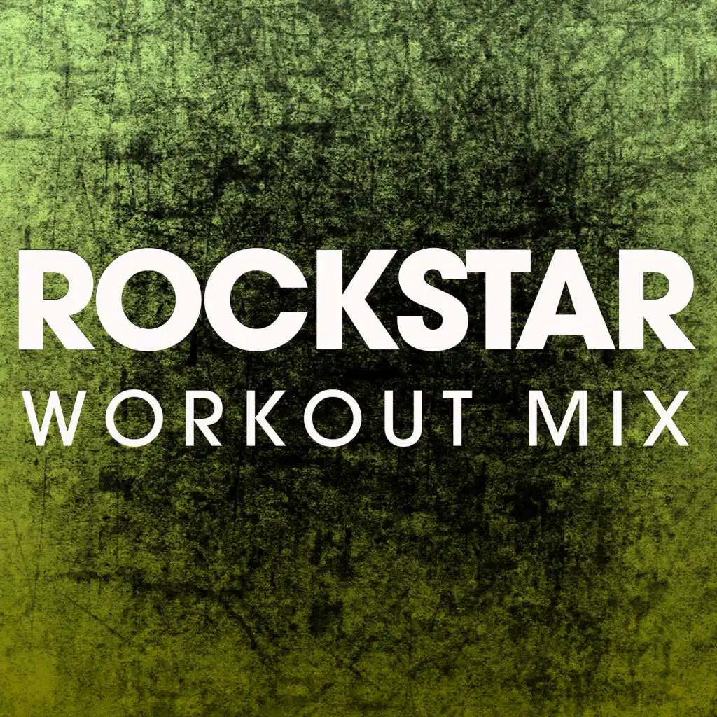 Rockstar (Extended Workout Mix)