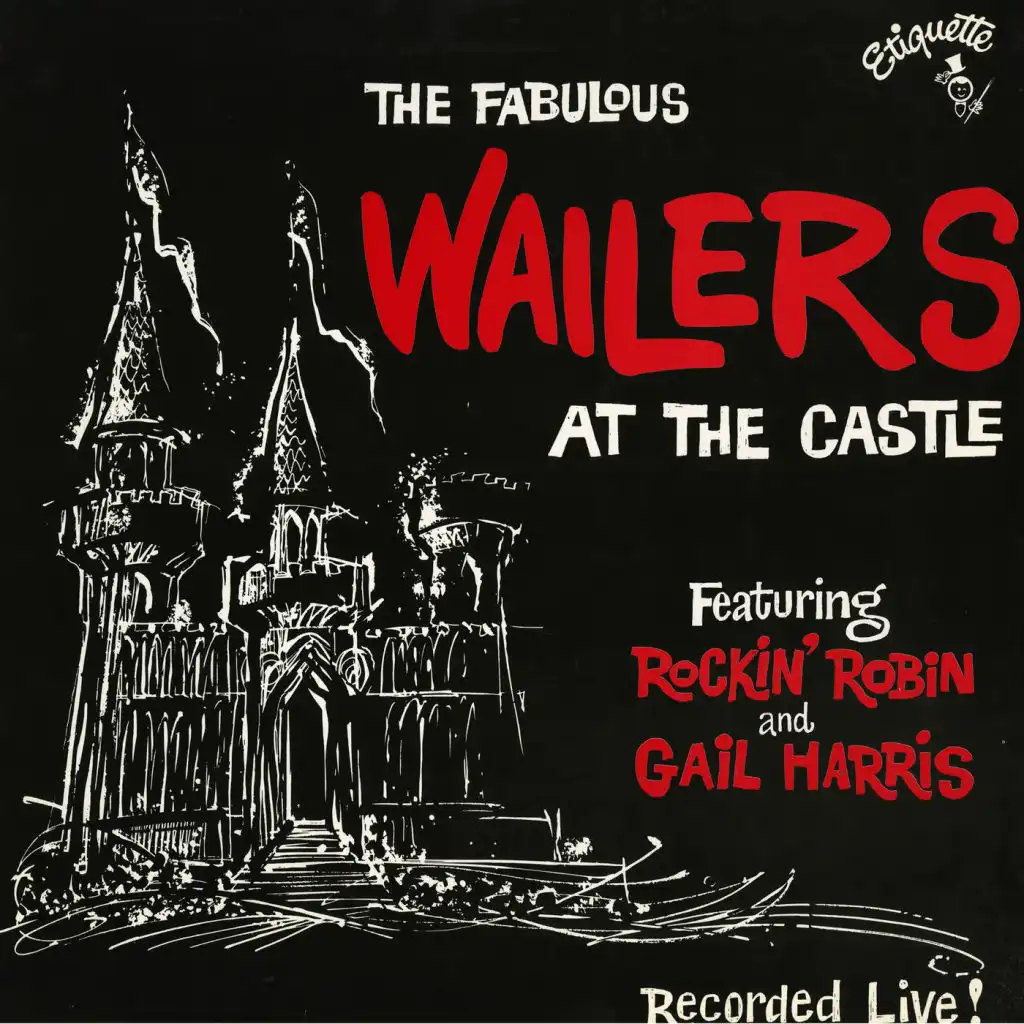 Wailers' House Party (feat. Rockin' Robin & Gail Harris)