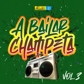 A Bailar Champeta (Vol. 3)